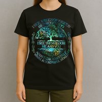 I See Trees Of Green Red Roses Too Hippie T-Shirt