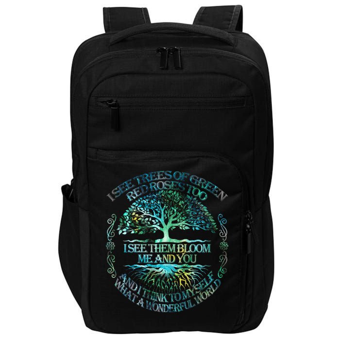 I See Trees Of Green Red Roses Too Hippie Impact Tech Backpack