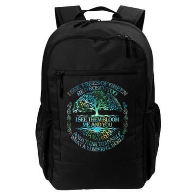 I See Trees Of Green Red Roses Too Hippie Daily Commute Backpack