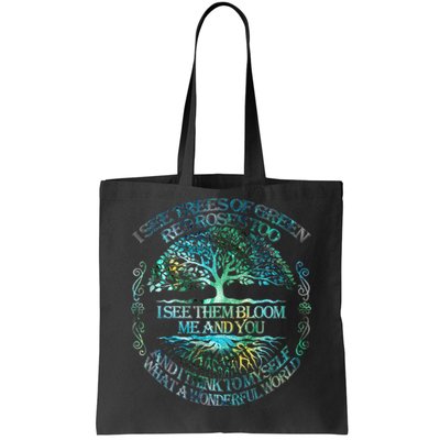 I See Trees Of Green Red Roses Too Hippie Tote Bag