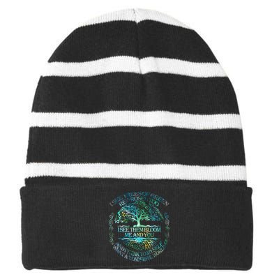 I See Trees Of Green Red Roses Too Hippie Striped Beanie with Solid Band