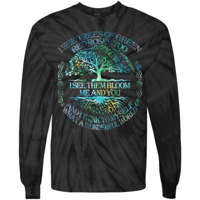 I See Trees Of Green Red Roses Too Hippie Tie-Dye Long Sleeve Shirt