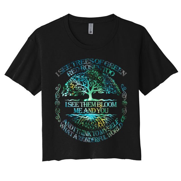 I See Trees Of Green Red Roses Too Hippie Crop Top