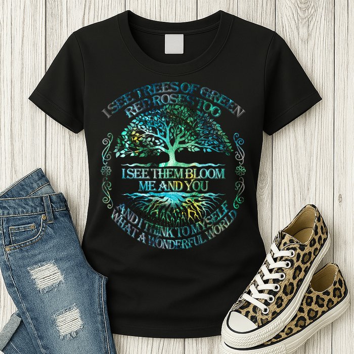 I See Trees Of Green Red Roses Too Hippie Womens T-Shirt