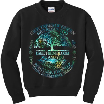 I See Trees Of Green Red Roses Too Hippie Kids Sweatshirt