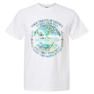 I See Trees Of Green Red Roses Too Hippie Garment-Dyed Heavyweight T-Shirt