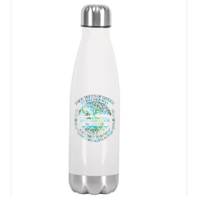 I See Trees Of Green Red Roses Too Hippie Stainless Steel Insulated Water Bottle