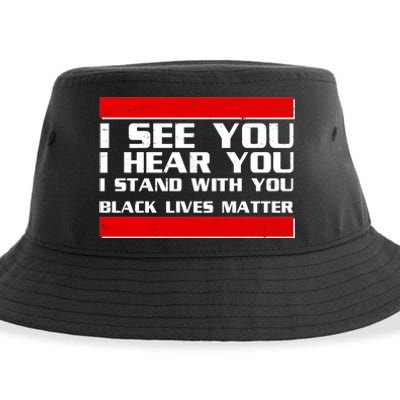 I See You Hear You Stand With You Black Lives Matter Sustainable Bucket Hat