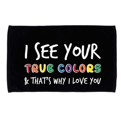I See Your True Colors Microfiber Hand Towel