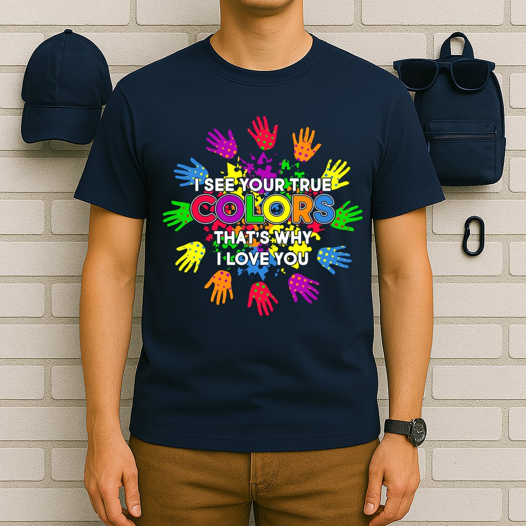 I See Your True Colors Autism T-Shirt