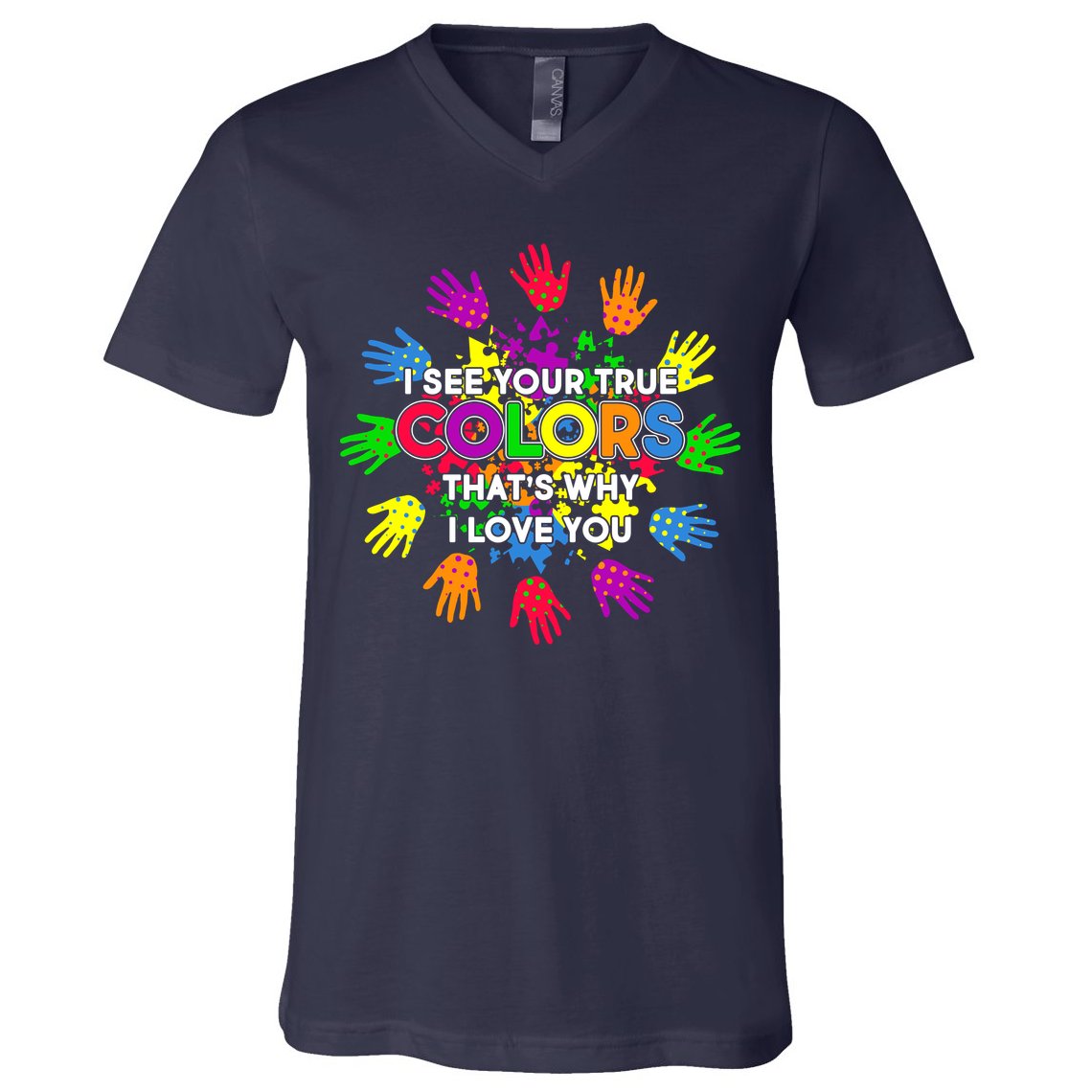 I See Your True Colors Autism V-Neck T-Shirt