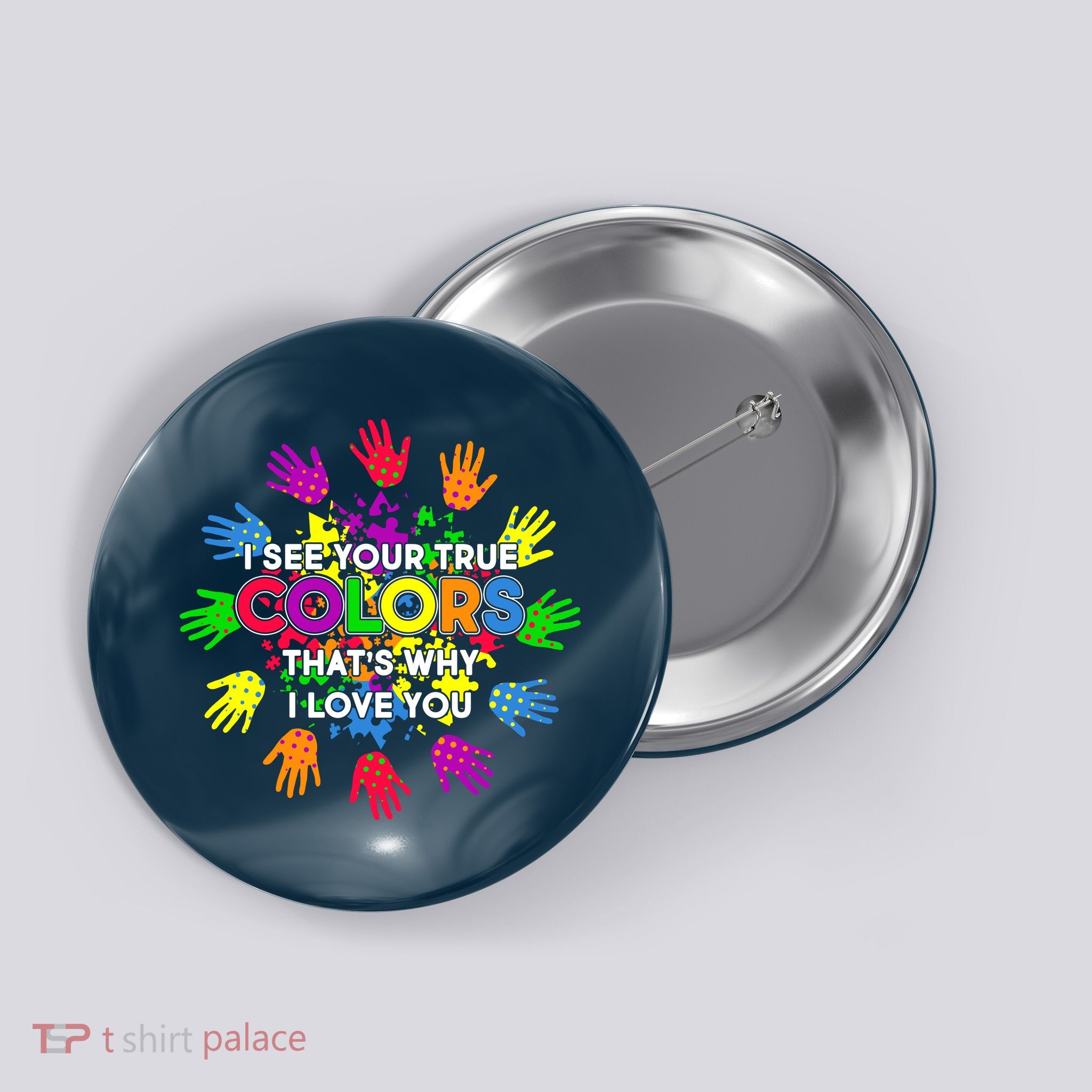 I See Your True Colors Autism Button