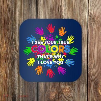 I See Your True Colors Autism Coaster