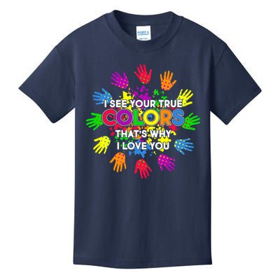 I See Your True Colors Autism Kids T-Shirt