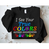 I See Your True Colors Autism Awareness Sweatshirt