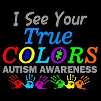 I See Your True Colors Autism Awareness Sweatshirt