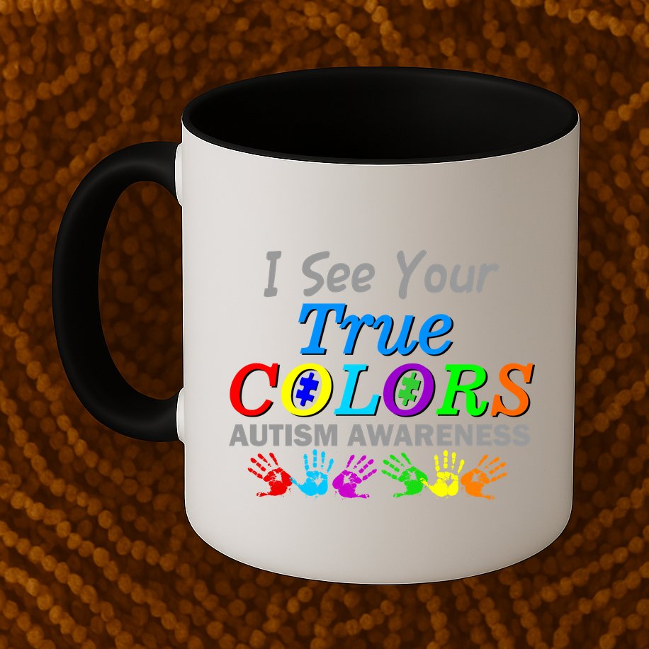 I See Your True Colors Autism Awareness Mug
