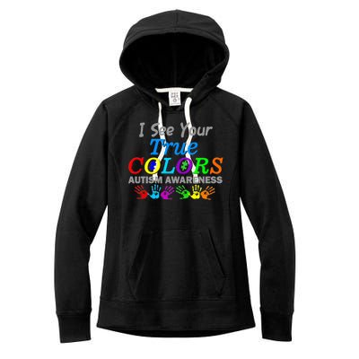 I See Your True Colors Autism Awareness Women's Fleece Hoodie