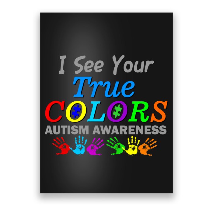 I See Your True Colors Autism Awareness Poster