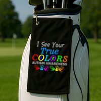 I See Your True Colors Autism Awareness Golf Towel