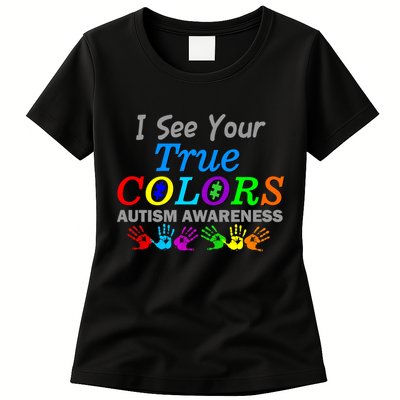 I See Your True Colors Autism Awareness Womens T-Shirt