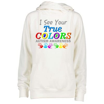 I See Your True Colors Autism Awareness Womens Funnel Neck Pullover Hood