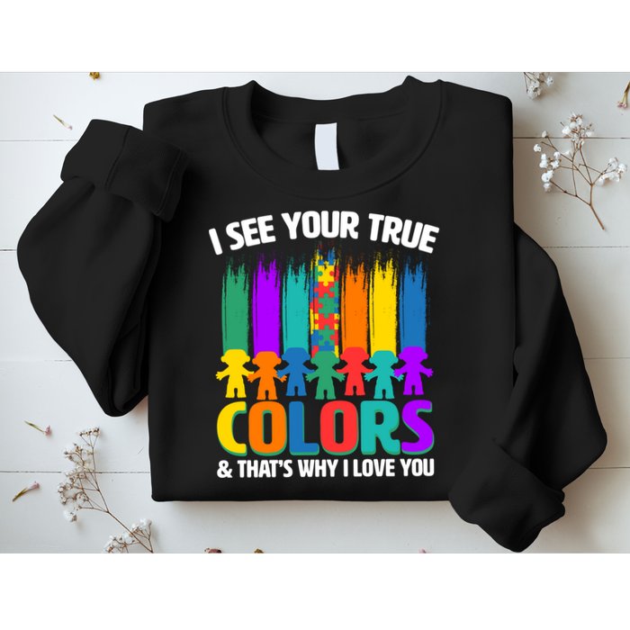 I See Your True Colors Autism Awareness Support Sweatshirt