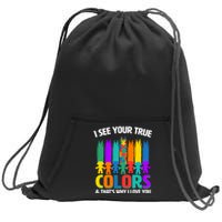 I See Your True Colors Autism Awareness Support Sweatshirt Cinch Pack Bag