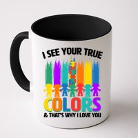 I See Your True Colors Autism Awareness Support Mug