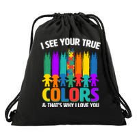 I See Your True Colors Autism Awareness Support Drawstring Bag