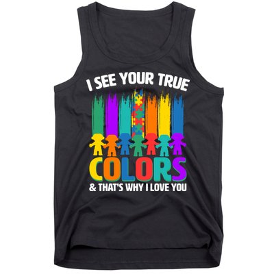 I See Your True Colors Autism Awareness Support Tank Top