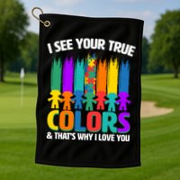 I See Your True Colors Autism Awareness Support Golf Towel