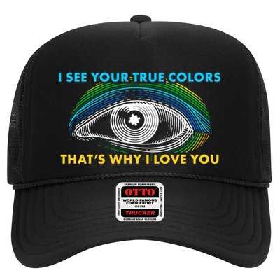 I See Your True Colors That's Why I Love You Autism Trucker Hat