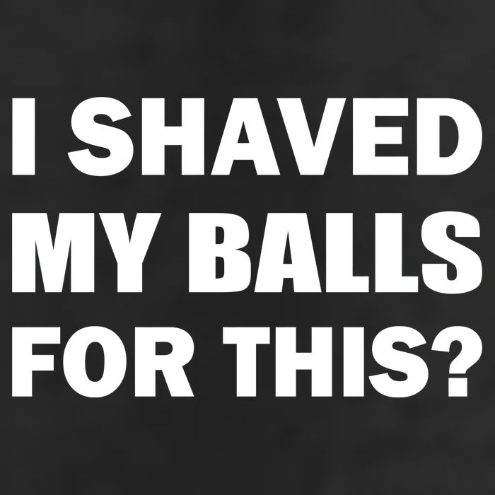 I Shaved My Bals For This? Tumbler