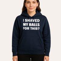 I Shaved My Bals For This? Hoodie