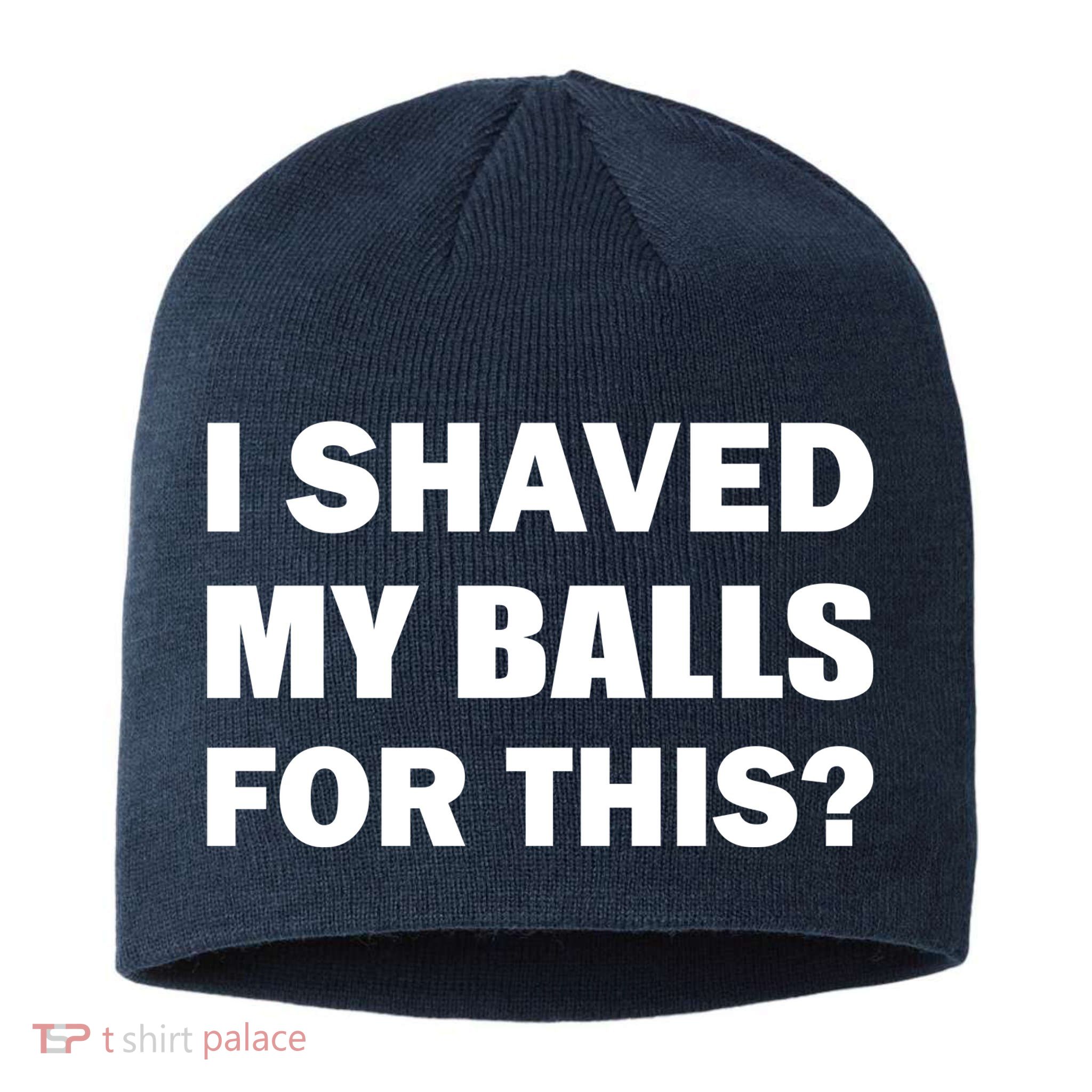 I Shaved My Bals For This? Sustainable Beanie