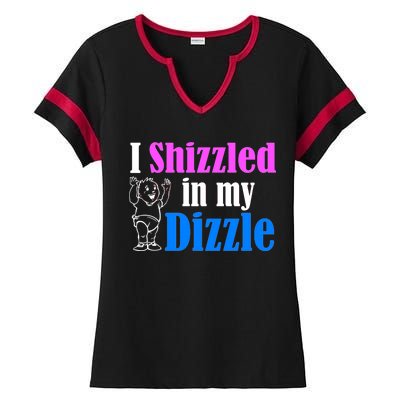 I Shizzled In My Dizzle Ladies Halftime Notch Neck Tee