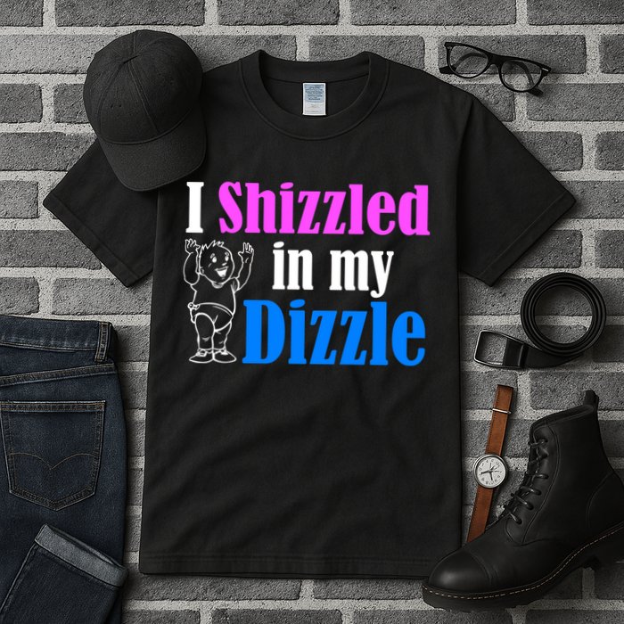 I Shizzled In My Dizzle Tall T-Shirt