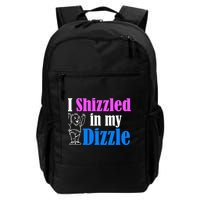 I Shizzled In My Dizzle Backpack
