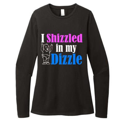 I Shizzled In My Dizzle Womens CVC Long Sleeve Shirt