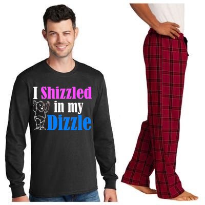 I Shizzled In My Dizzle Long Sleeve Pajama Set