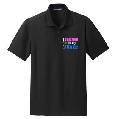 I Shizzled In My Dizzle Dry Zone Grid Polo