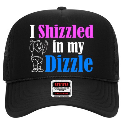I Shizzled In My Dizzle Trucker Hat