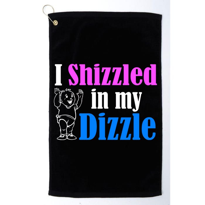 I Shizzled In My Dizzle Golf Towel