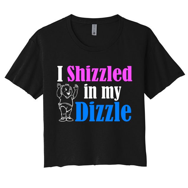 I Shizzled In My Dizzle Crop Top