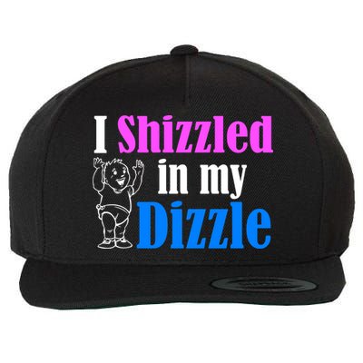 I Shizzled In My Dizzle Wool Snapback Cap