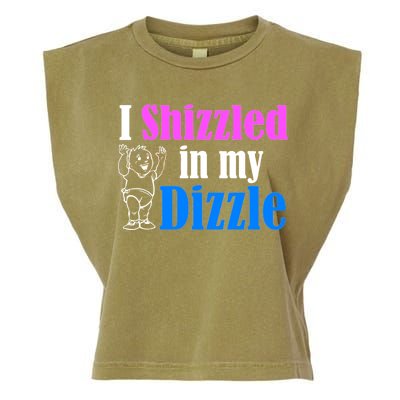 I Shizzled In My Dizzle Garment-Dyed Women's Muscle Tee