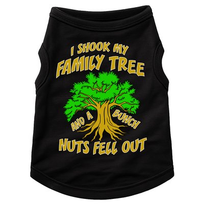 I Shook My Family Tree A Bunch of Nuts Fell Out Doggie Tank