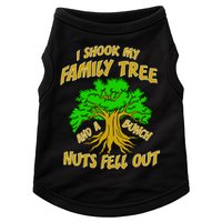 I Shook My Family Tree A Bunch of Nuts Fell Out Doggie Tank