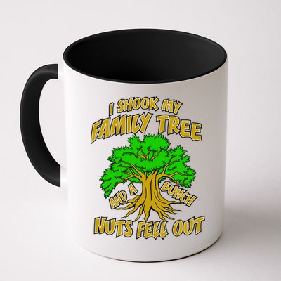 I Shook My Family Tree A Bunch of Nuts Fell Out Mug